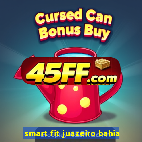 smart fit juazeiro bahia